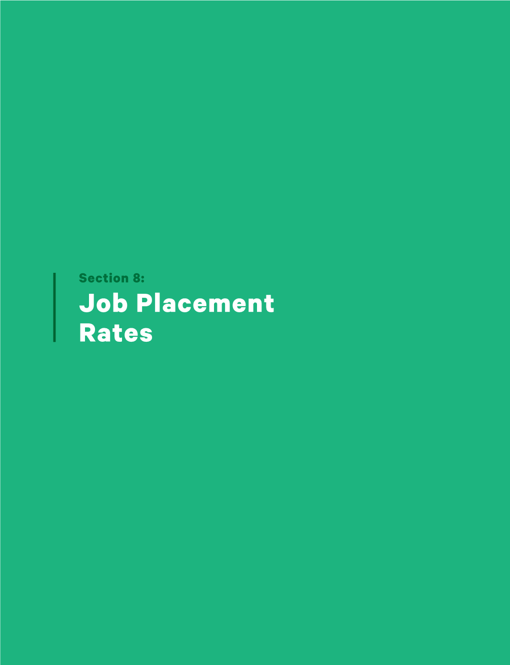 Section 8: Job Placement Rates