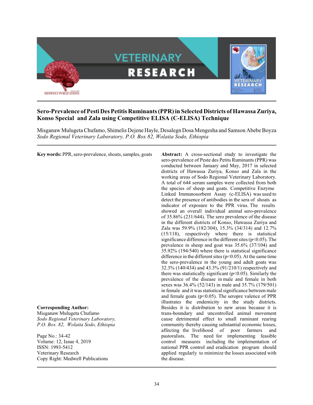 Sero-Prevalence of Pesti Des Petitis Ruminants (PPR) in Selected Districts of Hawassa Zuriya, Konso Special and Zala Using Competitive ELISA (C-ELISA) Technique