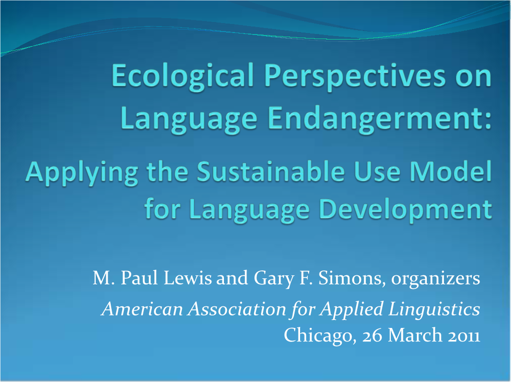 The Sustainable Use Model for Language Development