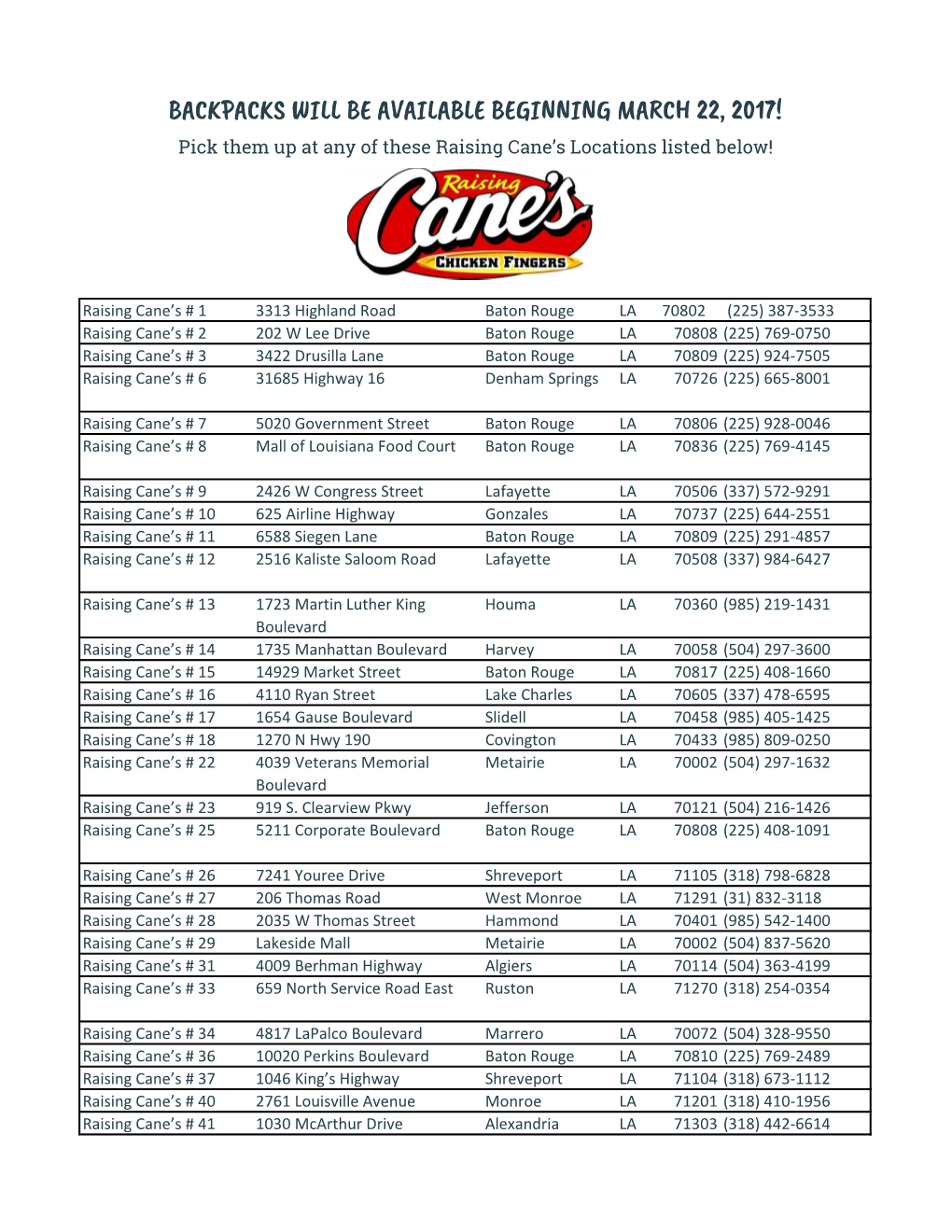 BACKPACKS WILL BE AVAILABLE BEGINNING MARCH 22, 2017! Pick Them up at Any of These Raising Cane’S Locations Listed Below!