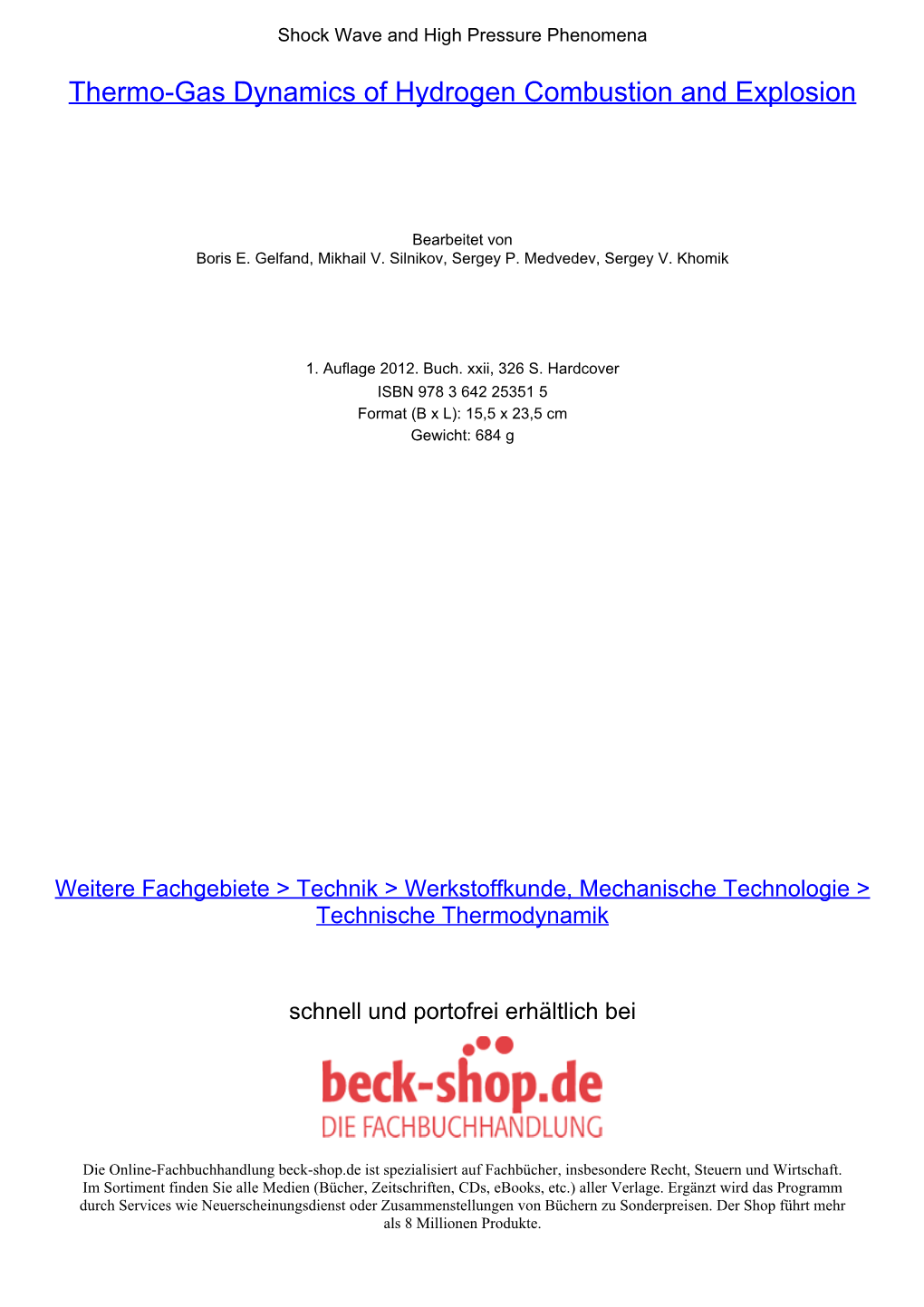 Thermo-Gas Dynamics of Hydrogen Combustion and Explosion