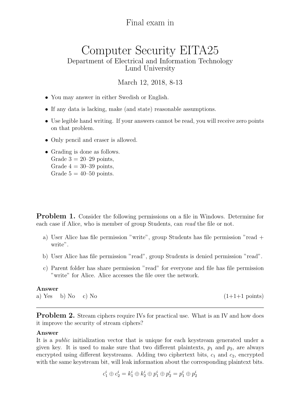 Computer Security EITA25 Department of Electrical and Information Technology Lund University March 12, 2018, 8-13