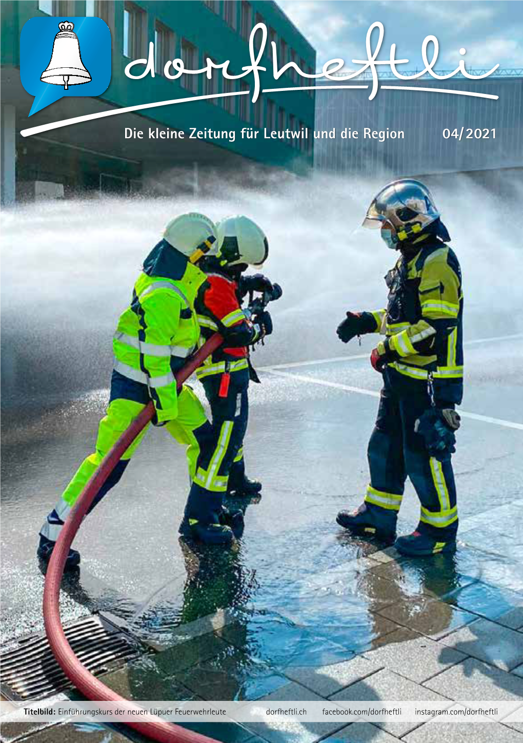 Die Kleine Zeitung Für Leutwil Und Die Region 04/ 2021