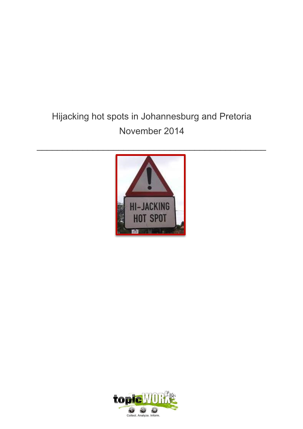 Hijacking Hot Spots in Johannesburg and Pretoria November