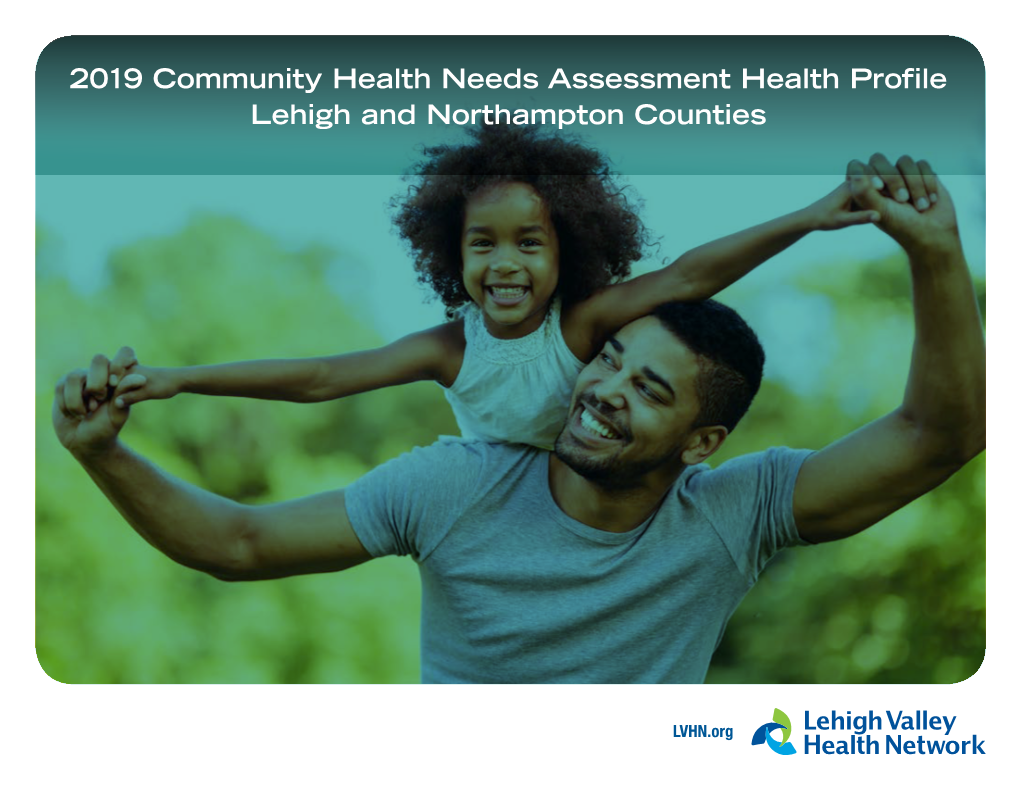 2019 Community Health Needs Assessment Health Profile Lehigh