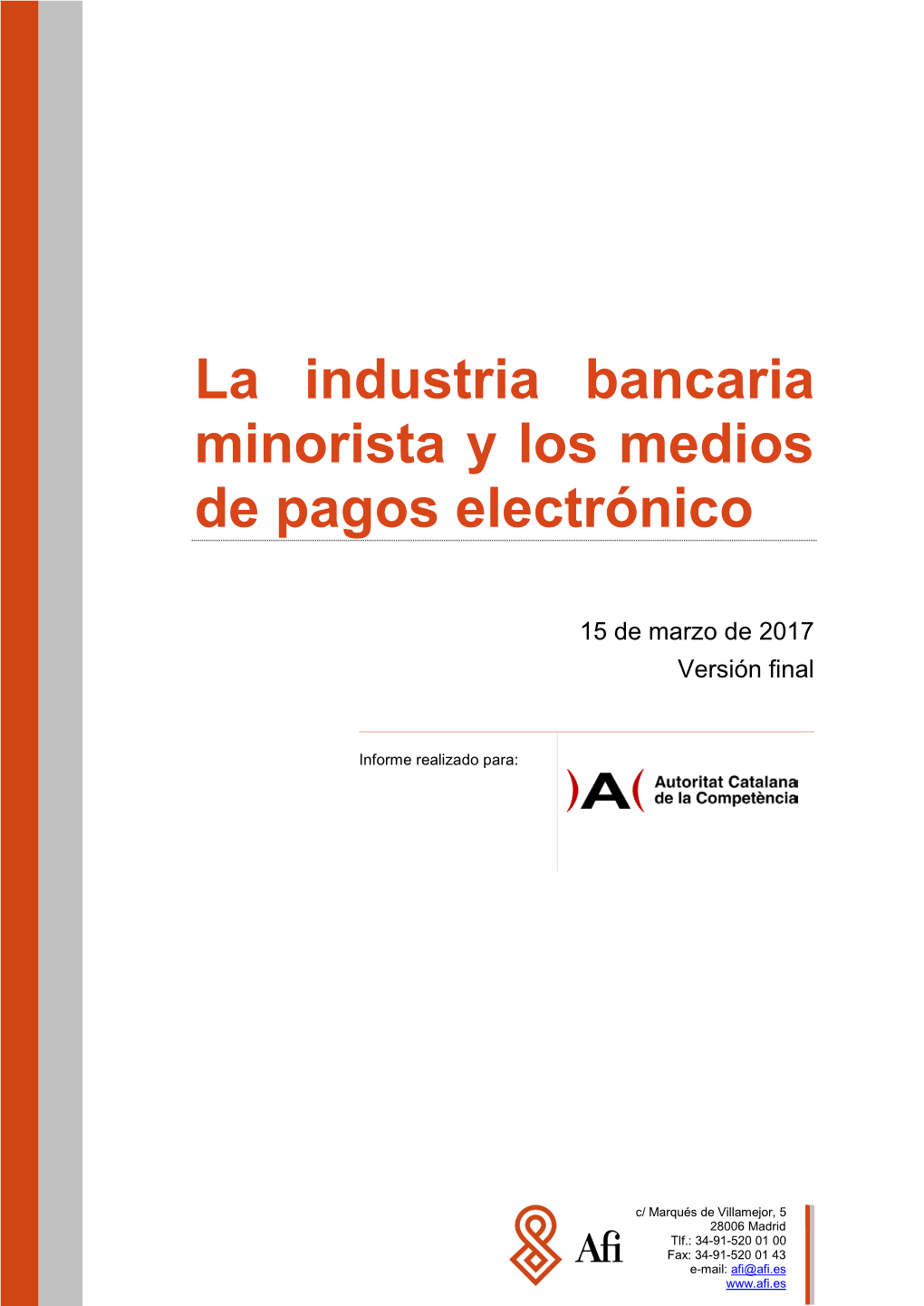 La Industria Bancaria Minorista Y Los Medios De Pagos Electrónico