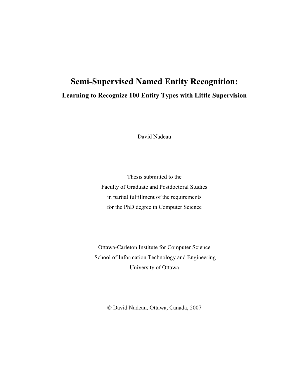 Semi-Supervised Named Entity Recognition: Learning to Recognize 100 Entity Types with Little Supervision