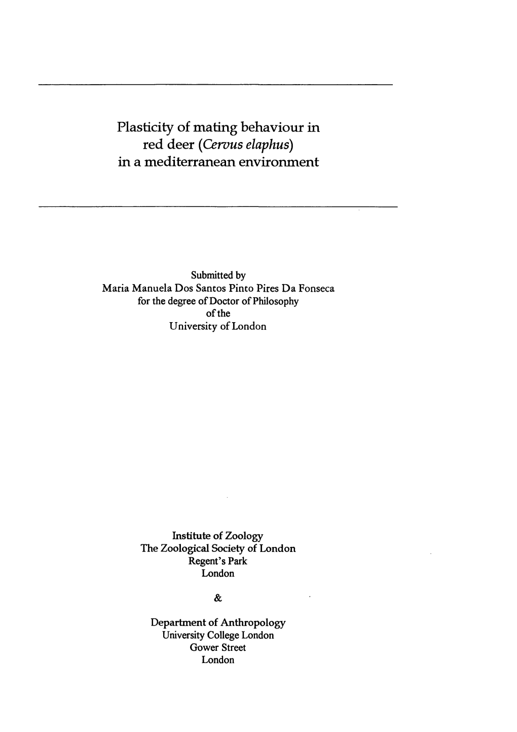 Plasticity of Mating Behaviour in Red Deer (Cervus Elaphus) in A