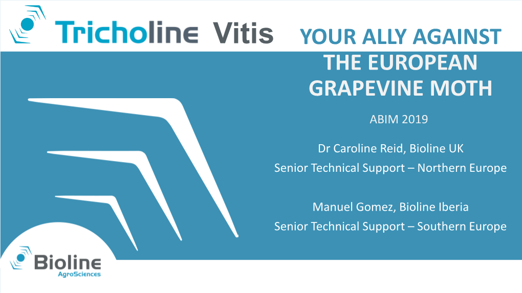 Tricholine Vitis a New Solution to Managing Grape Pests
