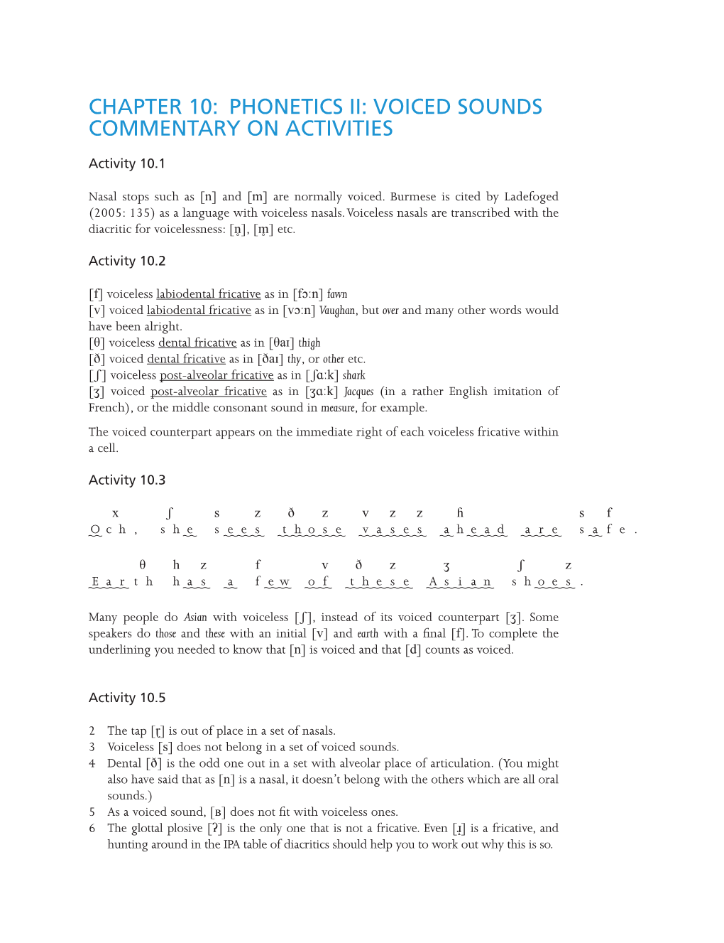 Chapter 10: Phonetics II: Voiced Sounds COMMENTARY on ACTIVITIES