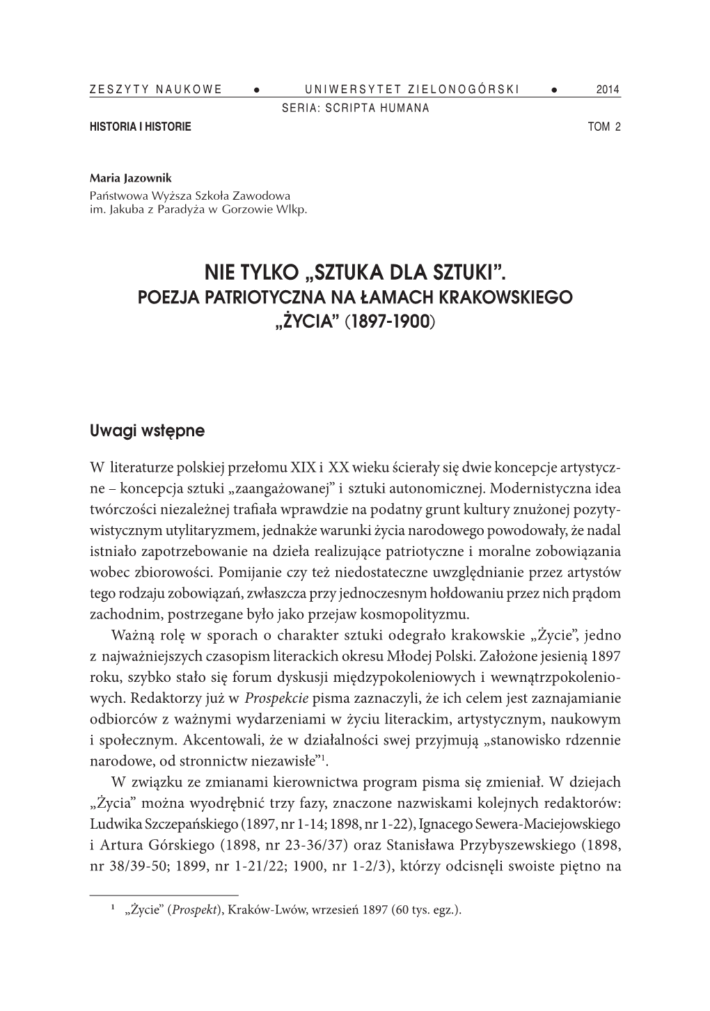 Nie Tylko „Sztuka Dla Sztuki”. Poezja Patriotyczna Na Łamach Krakowskiego „Życia” (1897-1900)