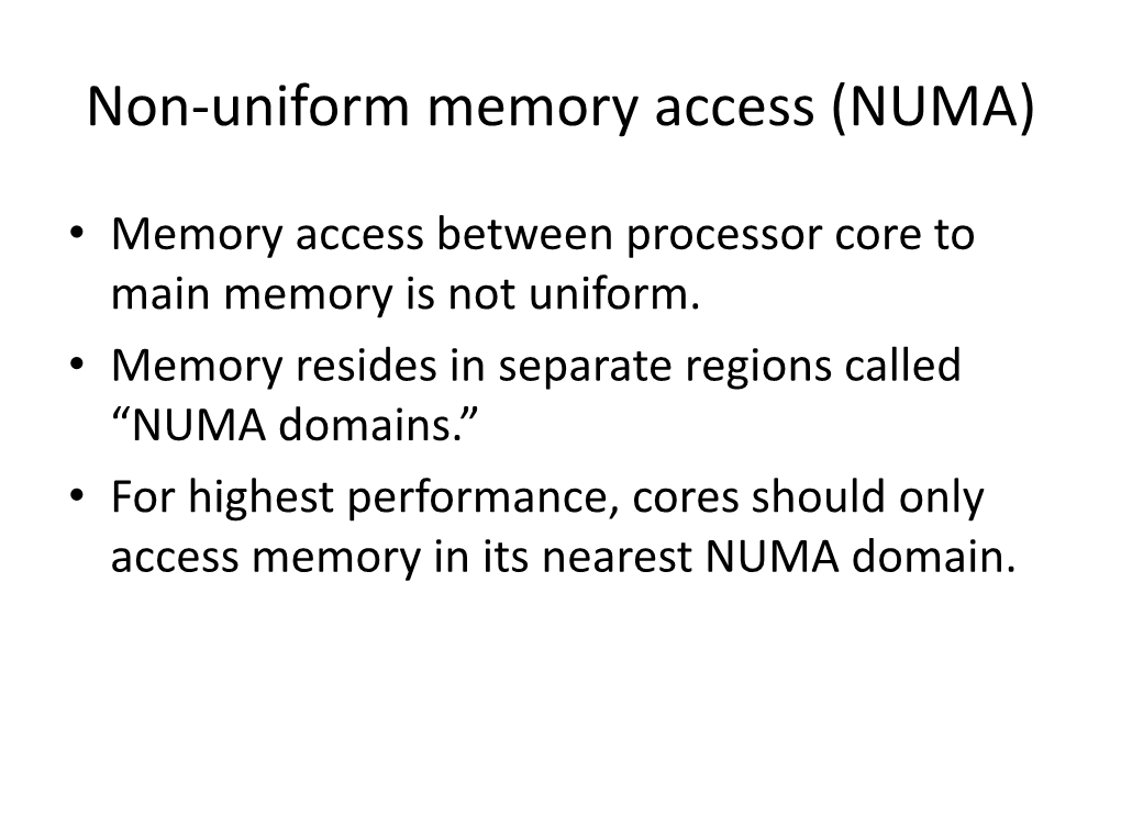 Non-Uniform Memory Access (NUMA)