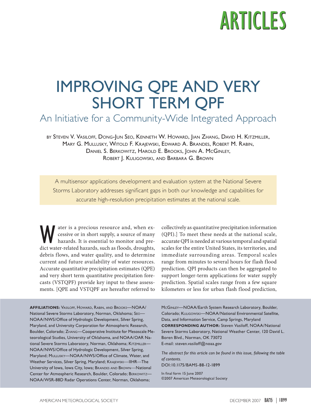 IMPROVING QPE and VERY SHORT TERM QPF an Initiative for a Community-Wide Integrated Approach