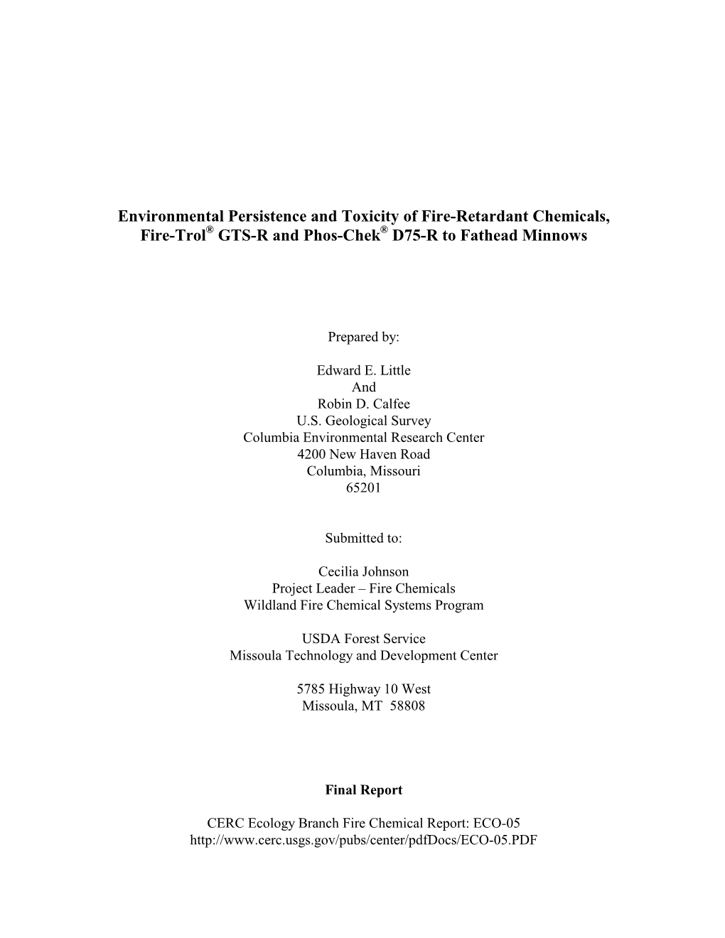 Environmental Persistence and Toxicity of Fire-Retardant Chemicals, Fire-Trol® GTS-R and Phos-Chek® D75-R to Fathead Minnows