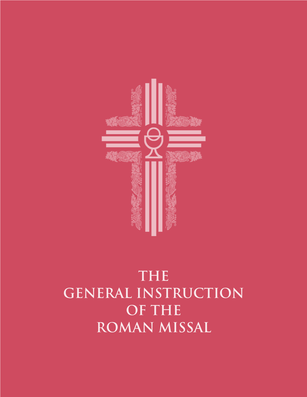 The General Instruction of the Roman Missal