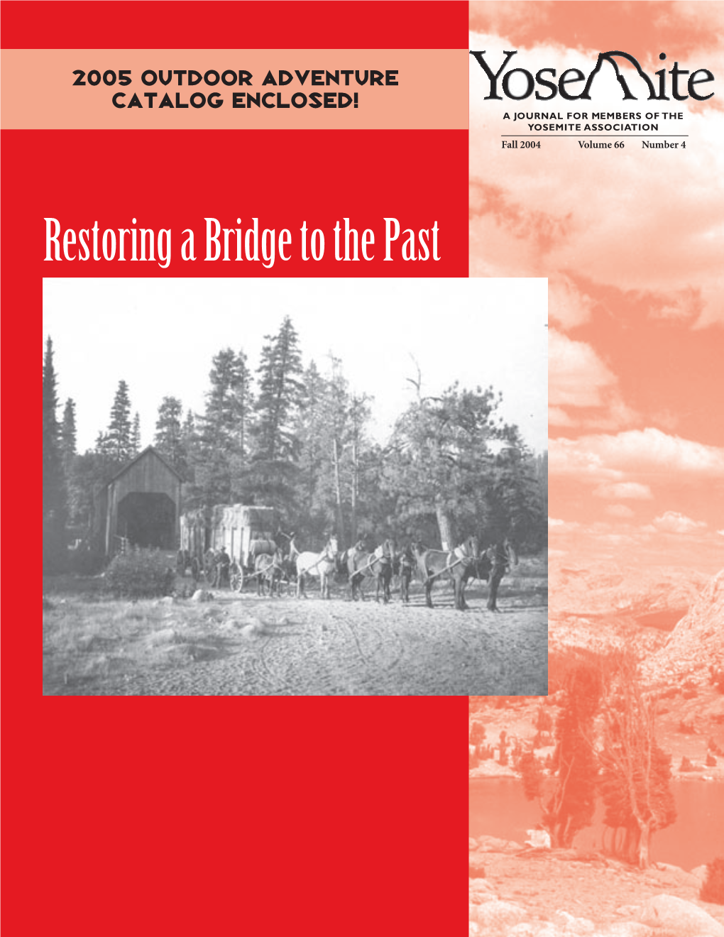 Restoring a Bridge to the Past a Message from the President
