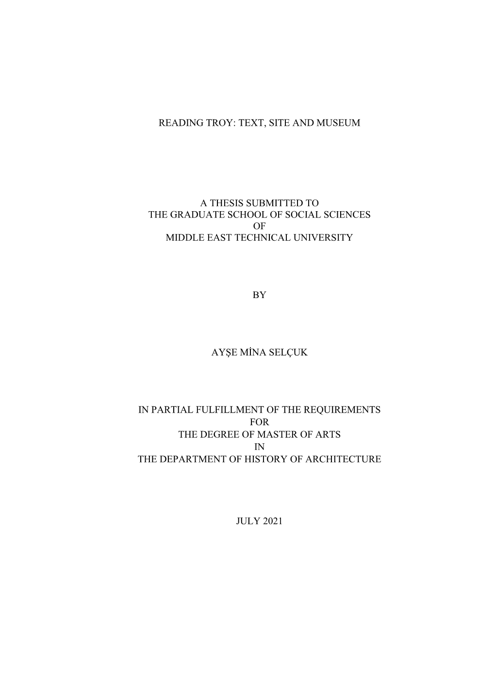 Reading Troy: Text, Site and Museum a Thesis Submitted