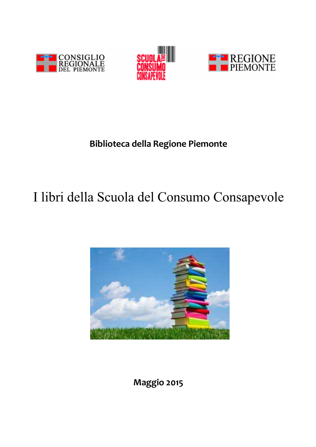 I Libri Della Scuola Del Consumo Consapevole