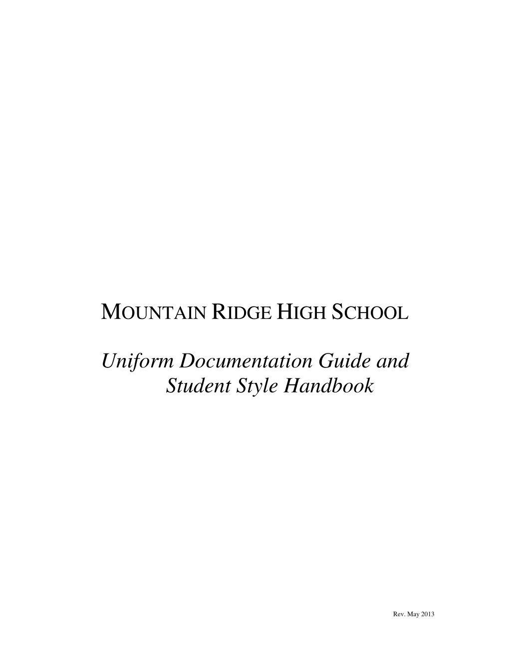 Uniform Documentation Guide and Student Style Handbook