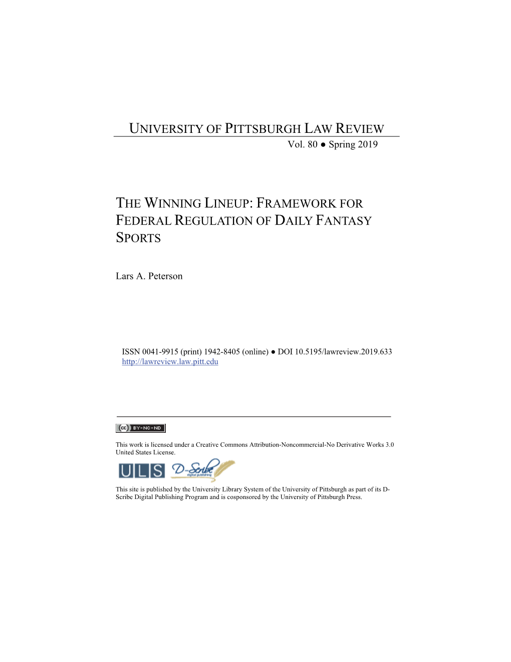 The Winning Lineup: Framework for Federal Regulation of Daily Fantasy Sports University of Pittsburgh Law Review