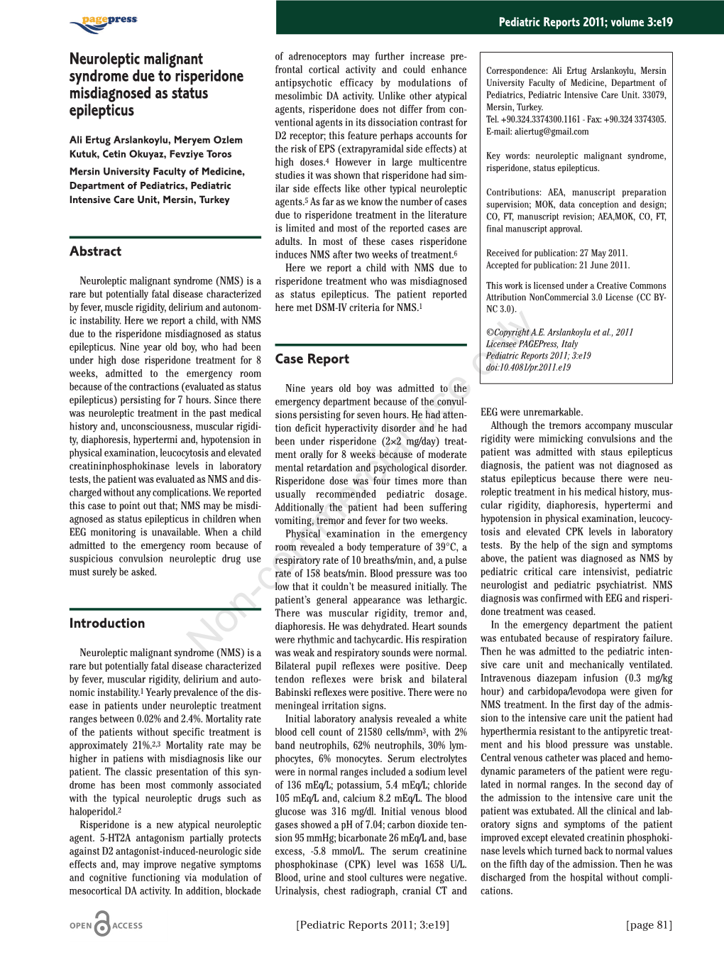 Neuroleptic Malignant Syndrome Due to Risperidone Misdiagnosed As