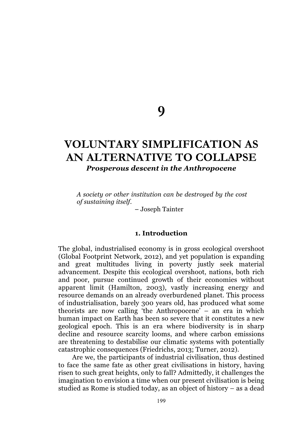 Voluntary Simplification As an Alternative to Collapse (Samuel