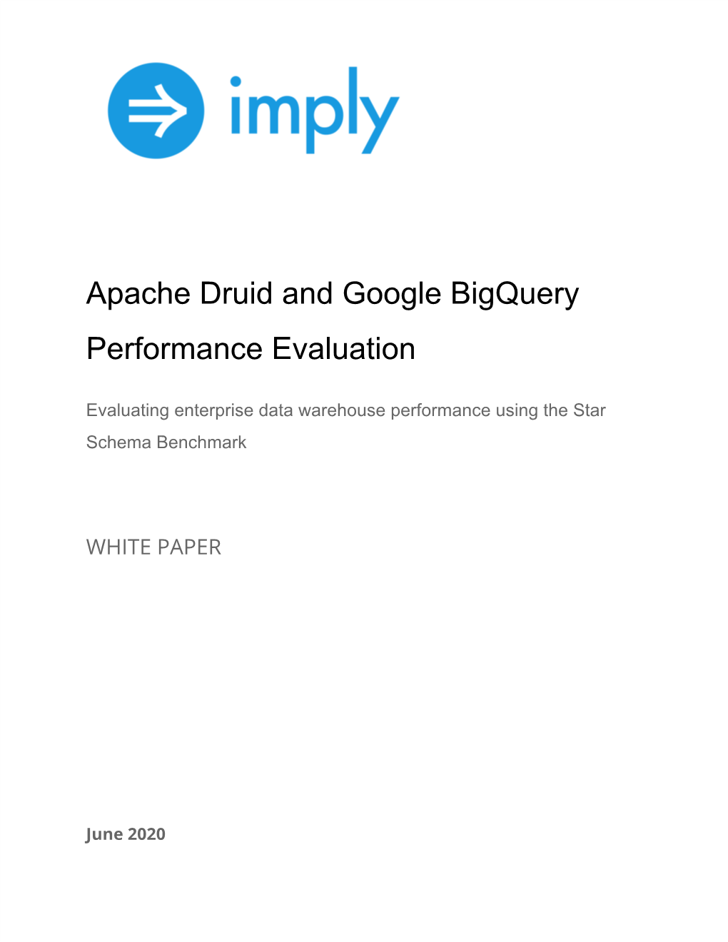 Apache Druid and Google Bigquery Performance Evaluation