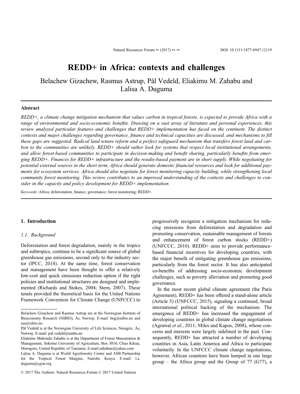 REDD+ in Africa: Contexts and Challenges Belachew Gizachew, Rasmus Astrup, Pål Vedeld, Eliakimu M