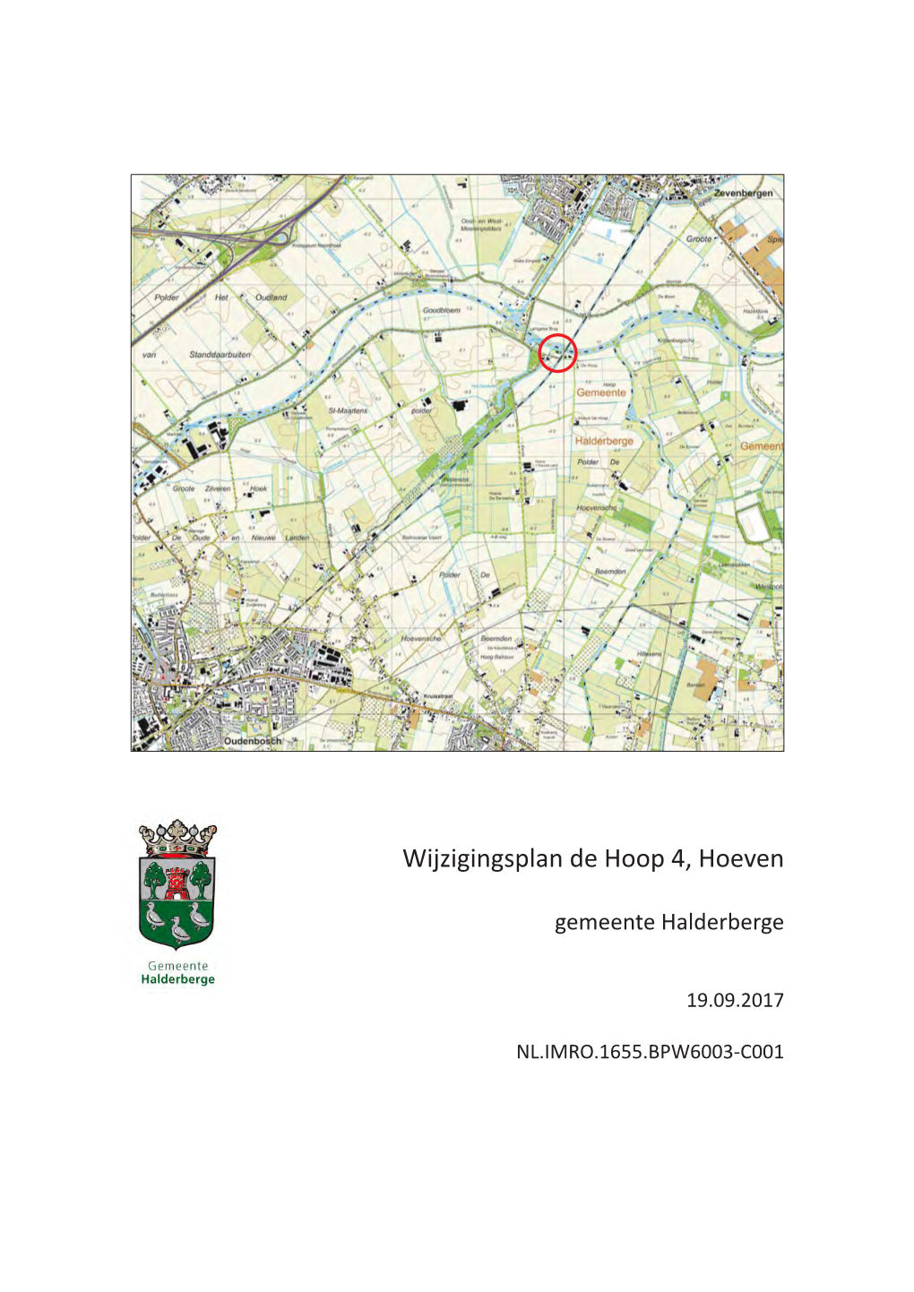 Wijzigingsplan De Hoop 4, Hoeven