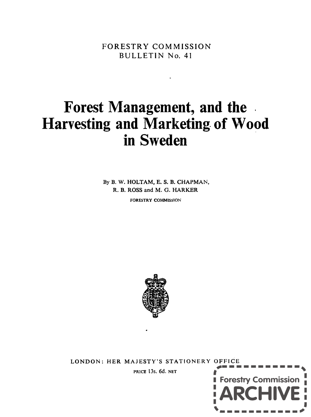 Forest Management, and the Harvesting and Marketing of Wood in Sweden