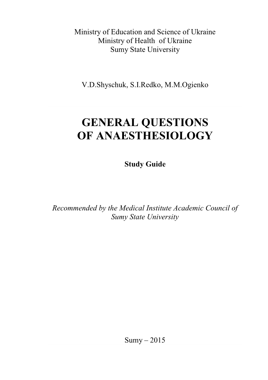 The General Questions of Anaesthesiology