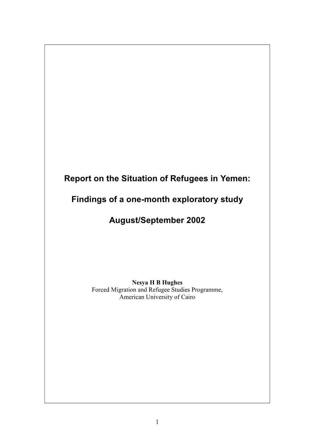 Report on the Situation of Refugees in Yemen: Findings of a One-Month Exploratory Study August/September 2002