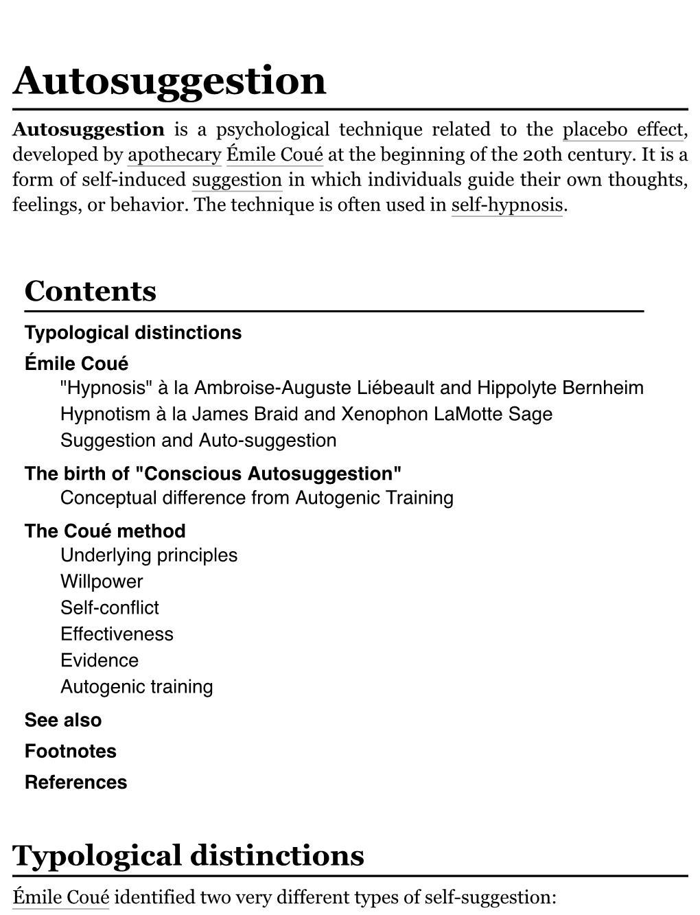 Autosuggestion Autosuggestion Is a Psychological Technique Related to the Placebo Effect, Developed by Apothecary Émile Coué at the Beginning of the 20Th Century