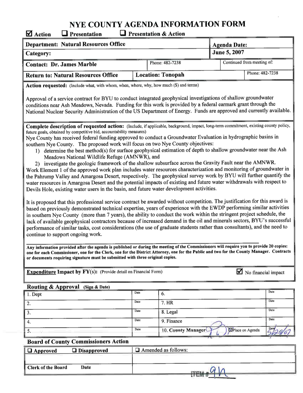 NYE COUNTY AGENDA INFORMATION FORM a Action a Presentation Presentation & Action II Department: Natural Resources Office Category: June 5,2007 Contact: Dr