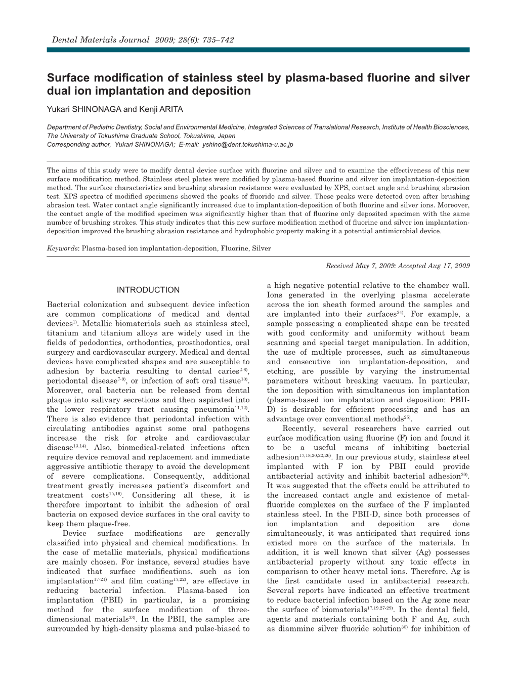 Surface Modification of Stainless Steel by Plasma-Based Fluorine and Silver Dual Ion Implantation and Deposition Yukari SHINONAGA and Kenji ARITA