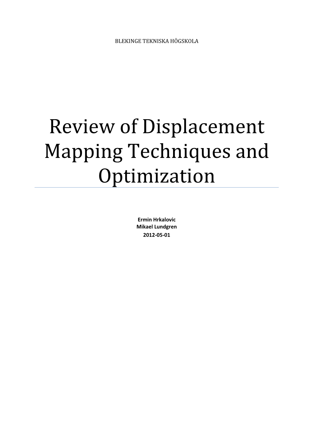 Review of Displacement Mapping Techniques and Optimization