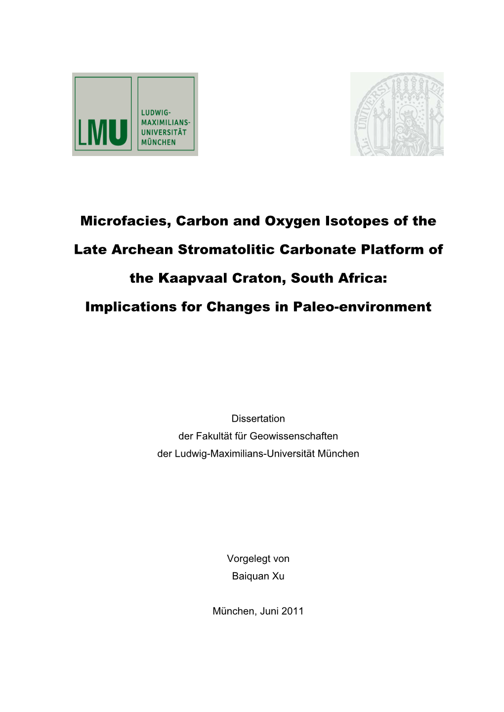 Microfacies, Carbon and Oxygen Isotopes of the Late Archean