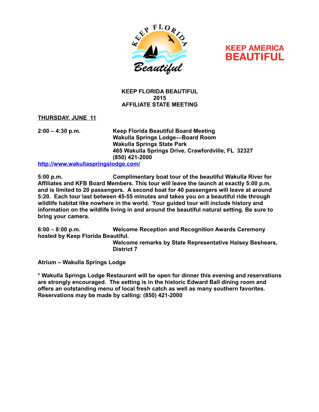 2:00 4:30 P.M. Keep Florida Beautiful Board Meeting