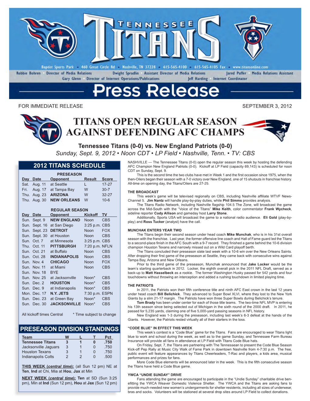 TITANS OPEN REGULAR SEASON AGAINST DEFENDING AFC CHAMPS Tennessee Titans (0-0) Vs