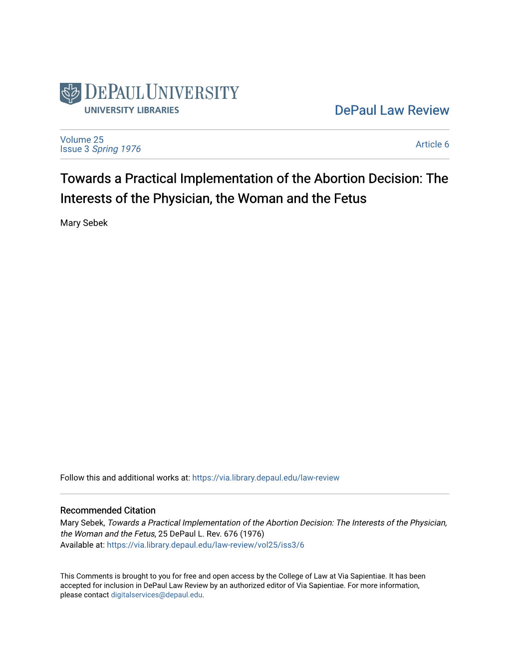 Towards a Practical Implementation of the Abortion Decision: the Interests of the Physician, the Woman and the Fetus