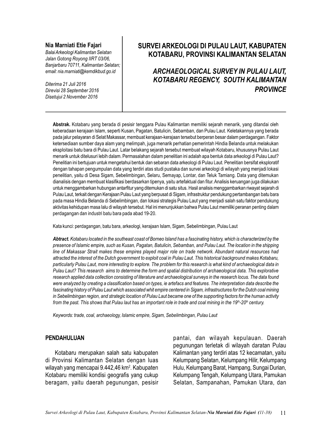Survei Arkeologi Di Pulau Laut, Kabupaten Kotabaru, Provinsi Kalimantan Selatan Archaeological Survey in Pulau Laut, Kotabaru Re