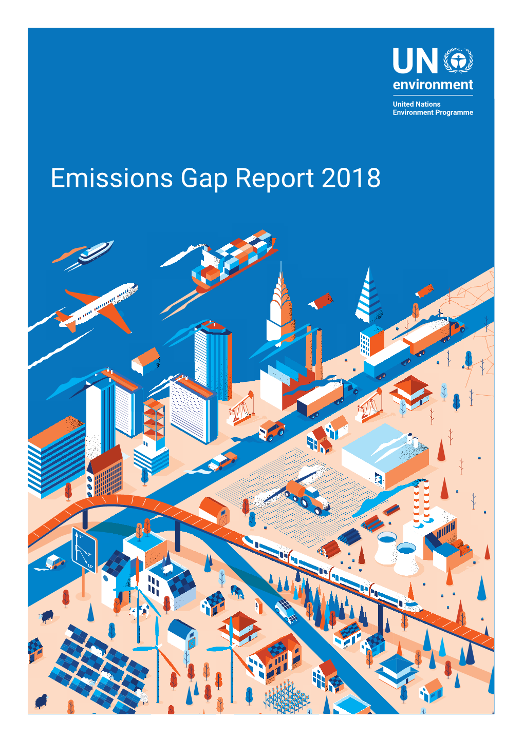 Emissions Gap Report 2018 © 2018 United Nations Environment Programme November 2018