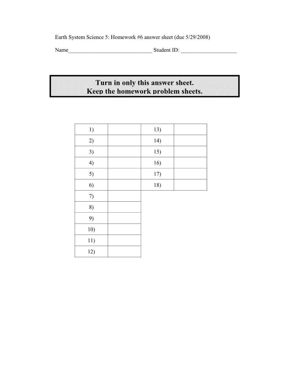 Turn in Only This Answer Sheet. Keep the Homework Problem Sheets