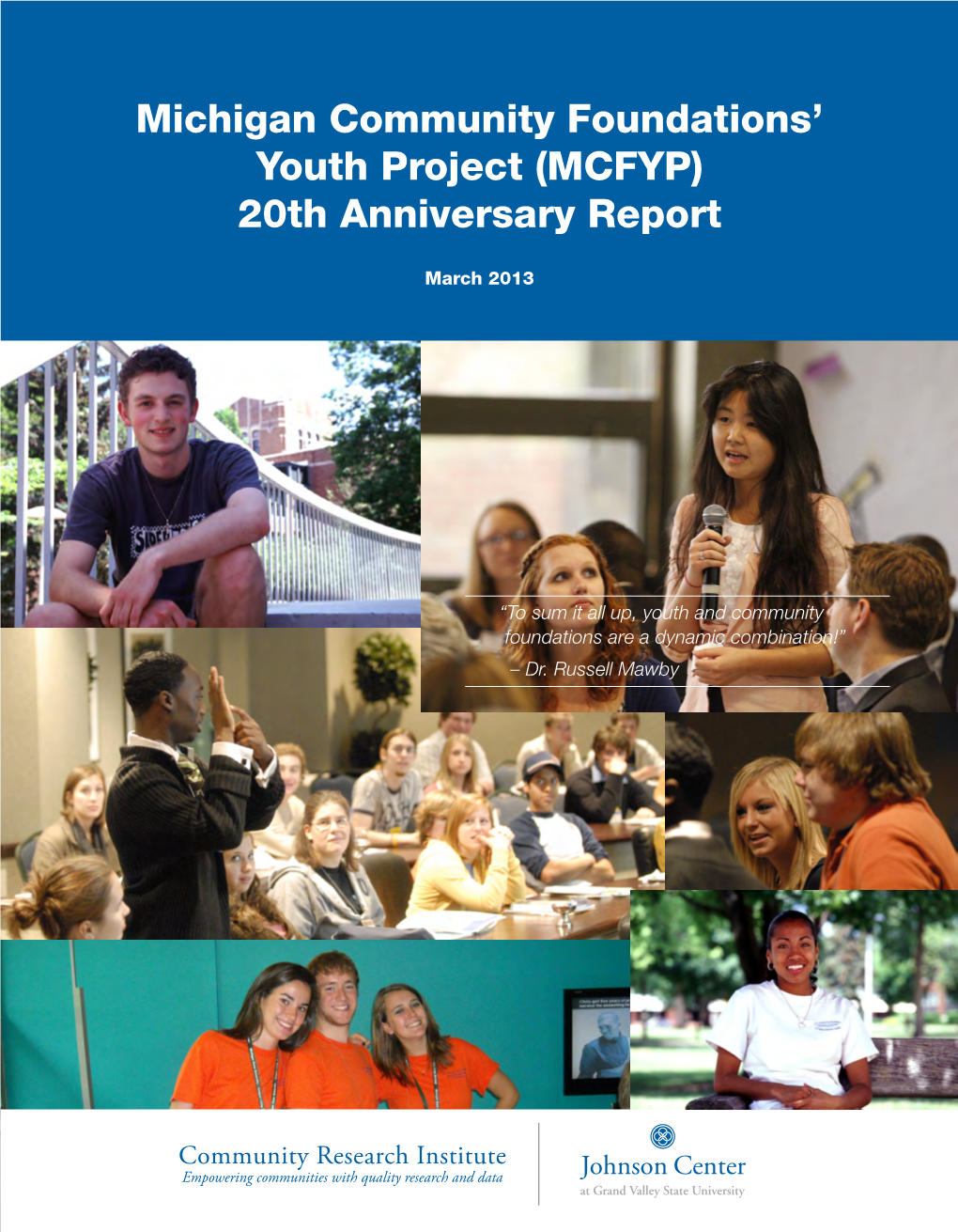 Michigan Community Foundations’ Youth Project (MCFYP) 20Th Anniversary Report