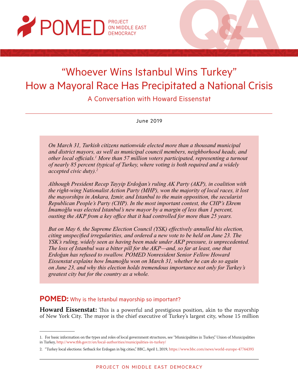 Whoever Wins Istanbul Wins Turkey” How a Mayoral Race Has Precipitated a National Crisis a Conversation with Howard Eissenstat