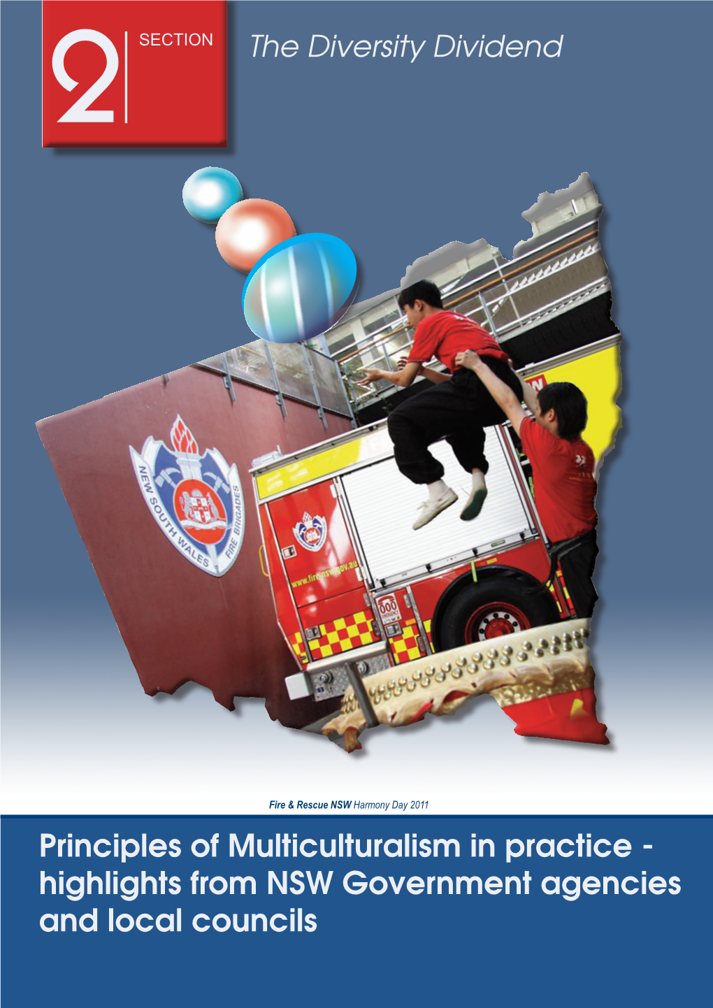 Highlights from NSW Government Agencies and Local Councils the Principles of Multiculturalism in Practice – Highlights from NSW Government Agencies and Local Councils