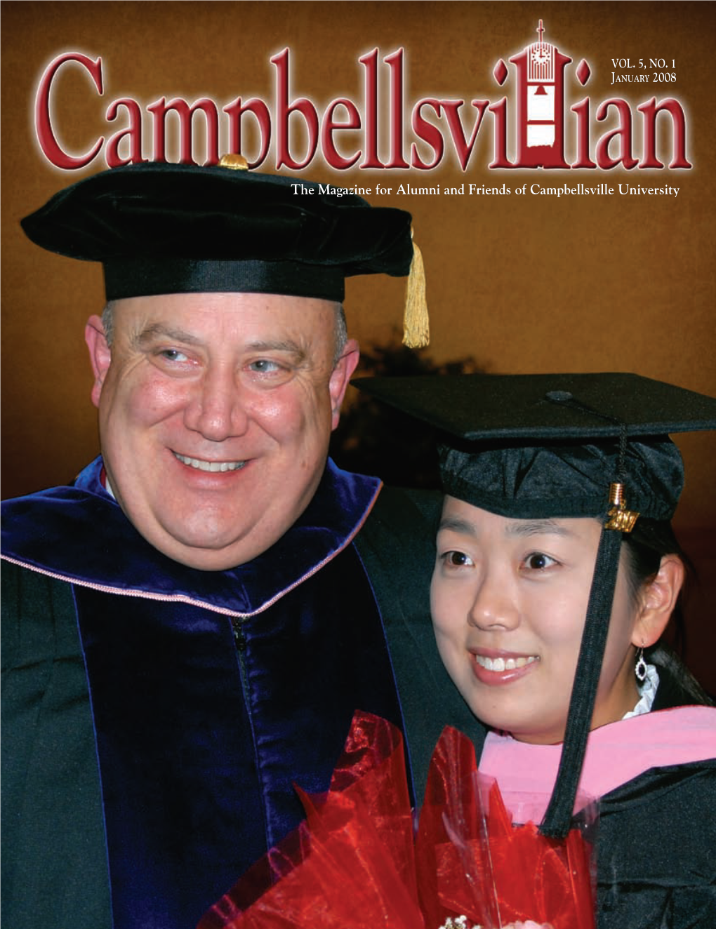 The Magazine for Alumni and Friends of Campbellsville University a Word from the President… on the COVER: Table of Contents January 2008 Dr