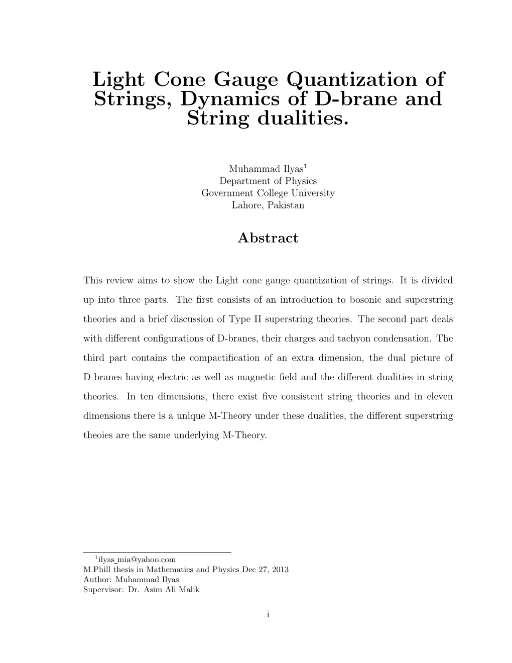 Light Cone Gauge Quantization of Strings, Dynamics of D-Brane and String Dualities