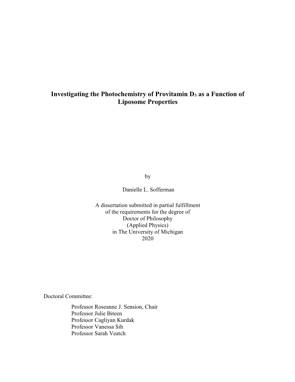 Investigating the Photochemistry of Provitamin D3 As a Function of Liposome Properties