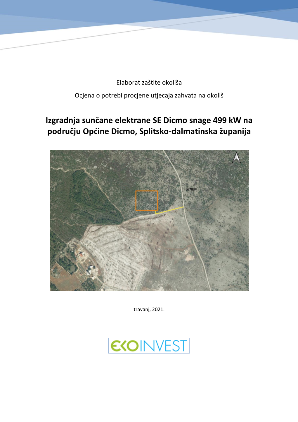 Izgradnja Sunčane Elektrane SE Dicmo Snage 499 Kw Na Području Općine Dicmo, Splitsko-Dalmatinska Županija